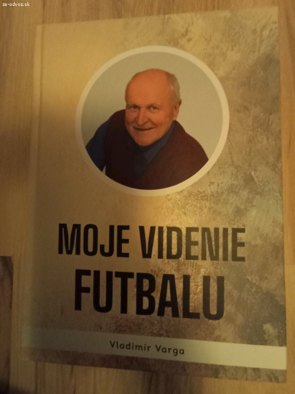 moje videnie futbalu